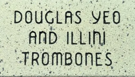 Photo of engraved brick, "Douglas Yeo And Illini Trombones"