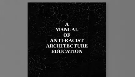 A manual of anti-racist architecture, black and white book cover 