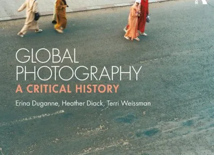 Book cover for Global Photography: A Critical History, by Erina Duganne, Heather Diack, Terri Weissman